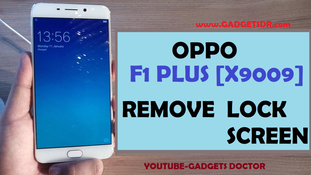 Oppo F1 Plus X9009 Remove Lock Screen