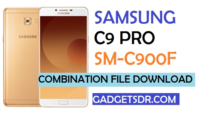 Samsung C9 Pro SM-C900F Combination File