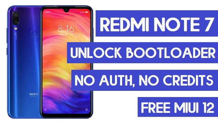 Redmi Note 7 Unlock Bootloader Without Auth Without Credit Free