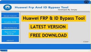 Huawei FRP & ID Bypass Tool Download Latest Version 2021 Free